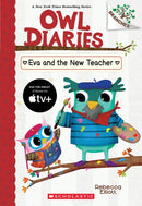 Eva and the New Teacher: A Branches Book (Owl Diaries