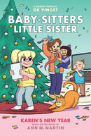 Karen''s New Year: A Graphic Novel (Baby-sitters Little Sister