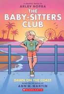 Dawn on the Coast: A Graphic Novel (The Baby-sitters Club
