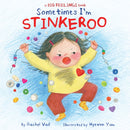 Sometimes I''m Stinkeroo