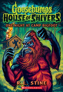 One Night at Camp Bigfoot (Goosebumps House of Shivers