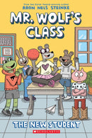 The New Student: A Graphic Novel (Mr. Wolf''s Class