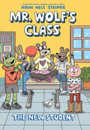 The New Student: A Graphic Novel (Mr. Wolf''s Class