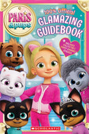 Paris and Pups: Glamazing Guidebook