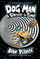 Dog Man: A Sprinkle in Time: A Graphic Novel (Dog Man