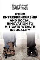 Using Entrepreneurship and Social Innovation to Mitigate Wealth Inequality-9781547416615