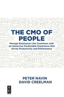 The CMO of People : Manage Employees Like Customers with an Immersive Predictable Experience that Drives Productivity and Performance-9781547416639
