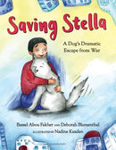 Saving Stella : A Dog's Dramatic Escape from War-9781547601332