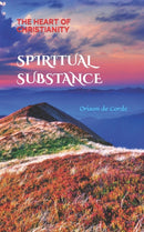 Spiritual Substance : The Heart of Christianity-9781548876135