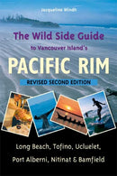 The Wild Side Guide to Vancouver Island''s Pacific Rim