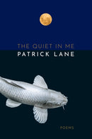 The Quiet in Me : Poems-9781550179811