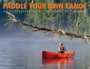 Paddle Your Own Canoe : An Illustrated Guide to the Art of Canoeing-9781550463774