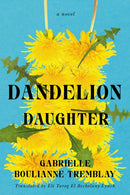 Dandelion Daughter : A Novel-9781550656183