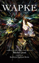 Wapke : Indigenous Science Fiction Stories-9781550969948