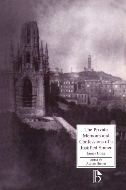 The Private Memoirs and Confessions of a Justified Sinner-9781551112268