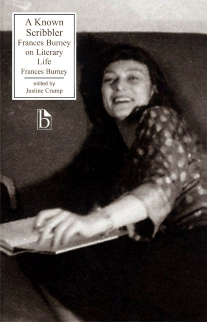 A Known Scribbler : Frances Burney on Literary Life-9781551113203
