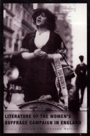 Literature of the Women''s Suffrage Campaign in England