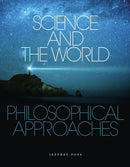 Science and the World : Philosophical Approaches-9781551116242