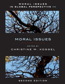 Moral Issues in Global Perspective - Volume 3: Moral Issues - Second Edition-9781551117492
