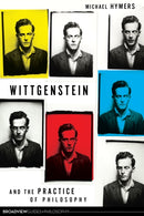 Wittgenstein and the Practice of Philosophy-9781551118925
