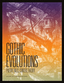 Gothic Evolutions : Poetry, Tales, Context, Theory-9781551119816