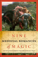 Nine Medieval Romances of Magic : Re-Rhymed in Modern English-9781551119977