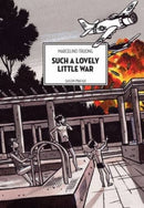 Such A Lovely Little War : Saigon 1961-1963-9781551526478