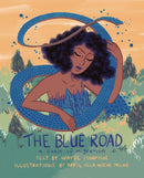 The Blue Road : A Fable of Migration-9781551527772