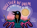 Together We Drum, Our Hearts Beat as One-9781551528892