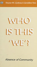 Who Is This We?