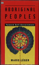 Aboriginal Peoples : Towards Self-government-9781551640112