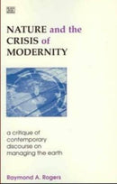 Nature and the Crisis of Modernity-9781551640143