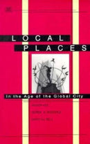 Local Places : In the Age of the Global City-9781551640464