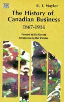 History of Canadian Business 1867-1914-9781551640648