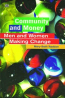 Community and Money : Caring, Gift-giving and Women in a Social Economy-9781551642147