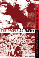 The People As Enemy – The Leaders` Hidden Agenda in WWII