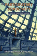 The Case for Participatory Democracy : Prospects for a New Society-9781551642253