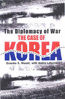 The Diplomacy Of War – The Case Of Korea