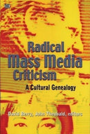 Radical Mass Media Criticism - A Cultural Genealogy-9781551642468