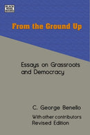 From the Ground Up - Essays on Grassroots Democracy-9781551647388