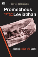 Prometheus Against the Leviathan – Theories About the State