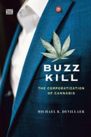Buzz Kill - The Corporatization of Cannabis-9781551647951