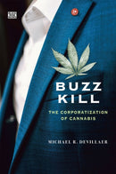 Buzz Kill - The Corporatization of Cannabis-9781551647975