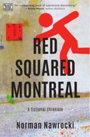 Red Squared Montreal : A Fictional Chronicle-9781551648019