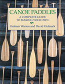 Canoe Paddles : A Complete Guide to Making Your Own-9781552095256