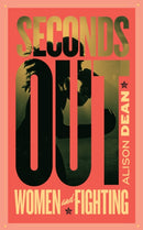 Seconds Out : Women and Fighting-9781552454190