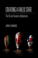 Creating a Failed State : The U.S. and Canada in Afghanistan-9781552662625
