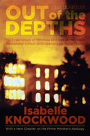 Out of the Depths, 4th Edition : The Experiences of Mi'kmaw Children at the Indian Residential School at Shubenacadie, Nova Scotia-9781552667293