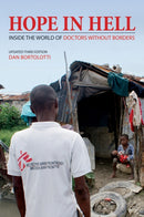 Hope in Hell : Inside the World of Doctors Without Borders-9781554076345
