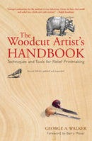 The Woodcut Artist's Handbook : Techniques and Tools for Relief Printmaking-9781554076352
